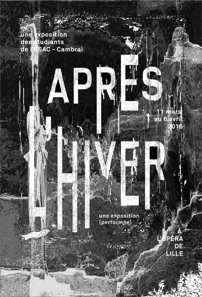 Après l'hivre, Arc Opéra, Esac Cambrai, Design Graphique, Gilles Dupuis